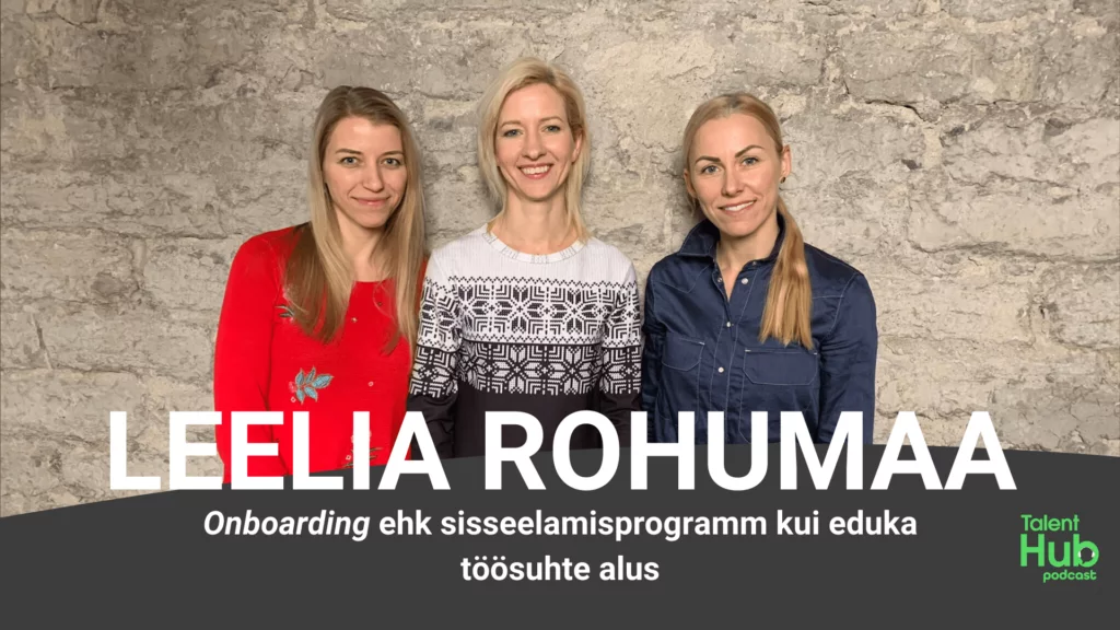 Onboarding ehk sisseelamisprogramm kui eduka töösuhte alus