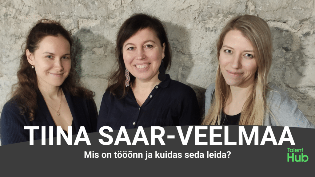 Tiina Saar-Veelmaa TalentHub Podcast