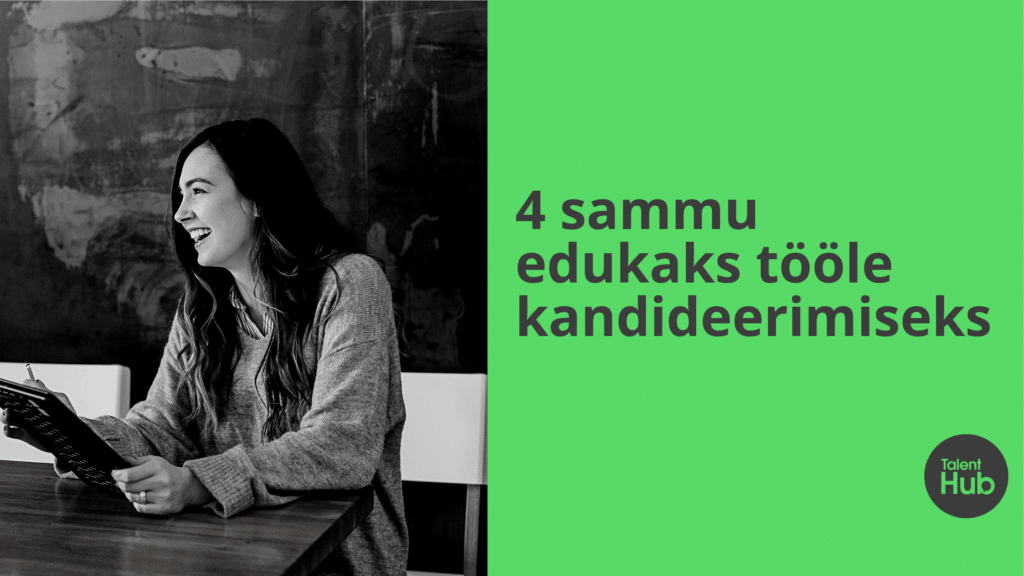 Tööle kandideerimine: 4 nippi edukaks avalduseks