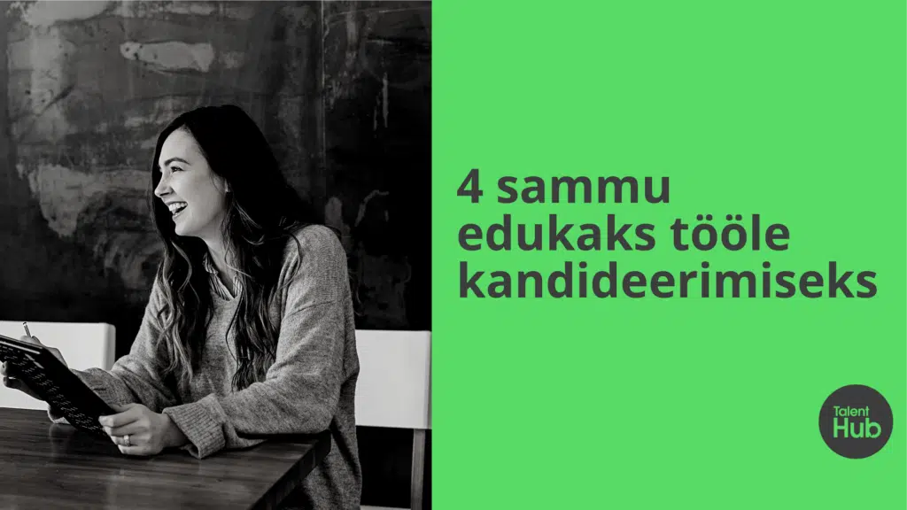 Tööle kandideerimine: 4 nippi edukaks avalduseks